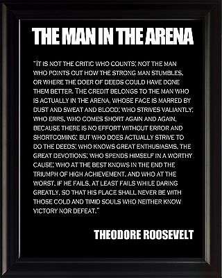Theodore Teddy Roosevelt The Man In The Arena Quote Framed Picture 8x10 Photo